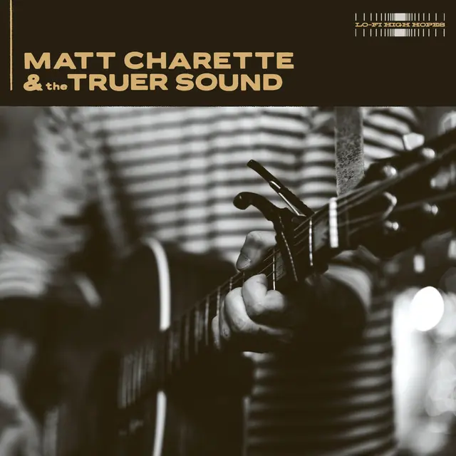 Matt Charette & The Truer Sound