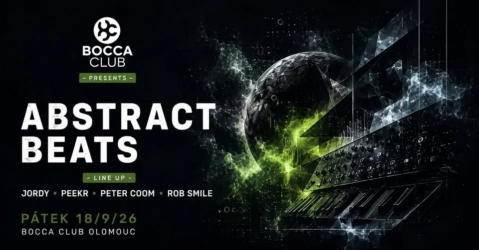 ABSTRACT BEATS | BOCCA CLUB OLOMOUC — Bocca club, Olomouc