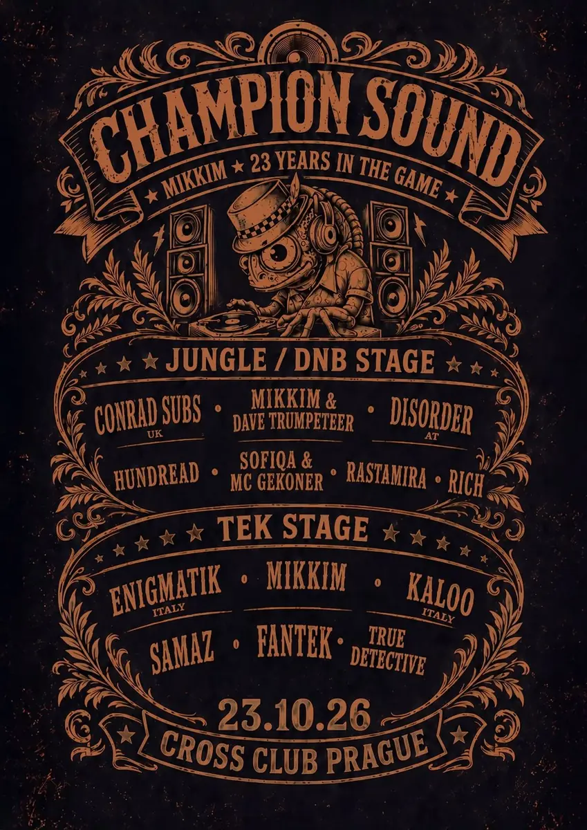 Champion Sound / Conrad Subs, Enigmatik, MikkiM &amp; Dave Trumpeteer, Disorder, Samaz, Hundread, Fantek — Cross Club, Praha
