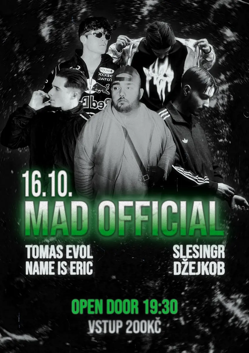 MAD OFFICIAL in Poldofka! + Special Guests — Poldofka, Kladno