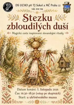 Stezka zbloudilých duší — Muzeum Uhříněves, Praha