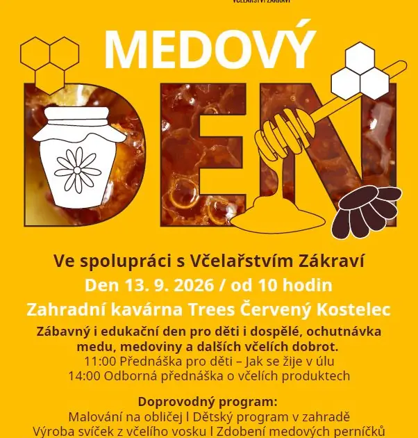 MEDOVÝ DEN — Zahradní Kavárna A Zahradnictví Červený Kostelec, Trees S.R.O., Liberec