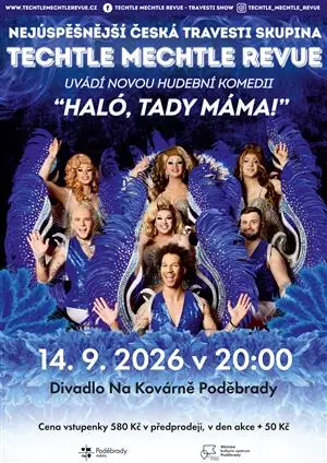 TECHTLE MECHTLE - "HALÓ, TADY MÁMA!" - VYPRODÁNO! — Lázeňská kolonáda, Podebrady