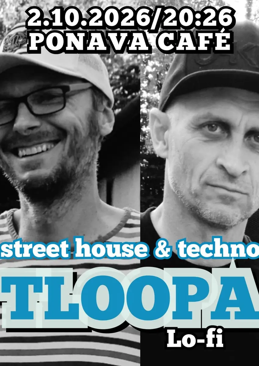 Tloopa // Ponava — Ponava Cafe, Brno