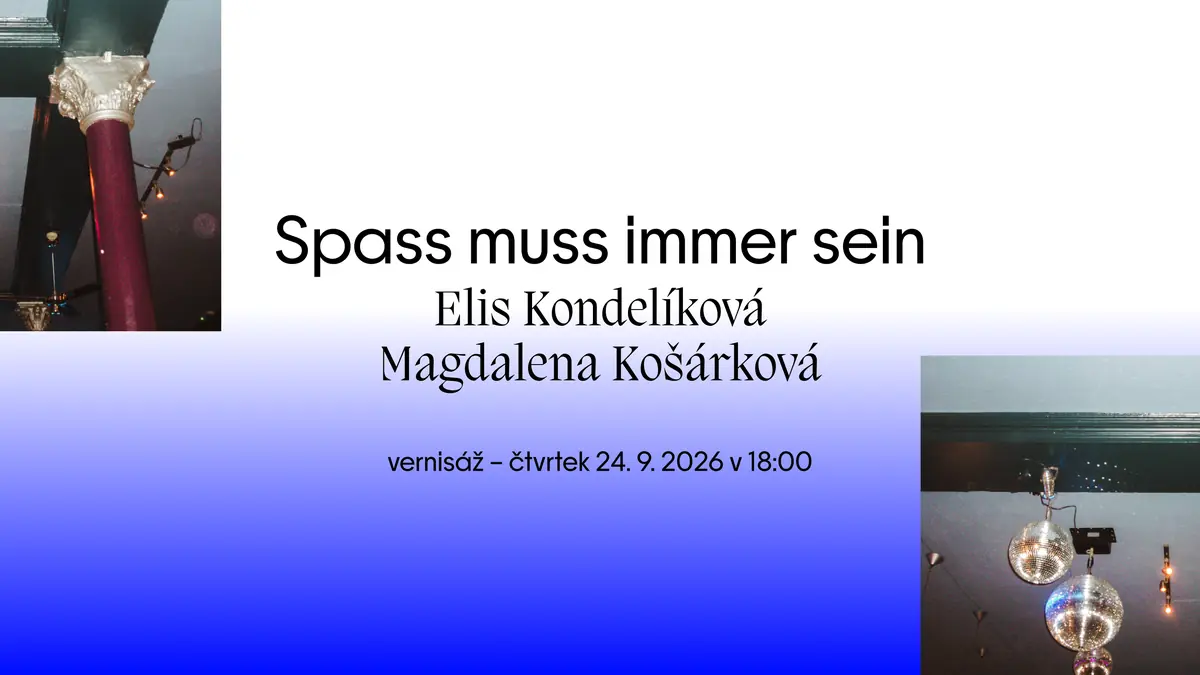 Elis Kondelíková, Magdalena Košárková – Spass muss immer sein — Jednota, Plzeň