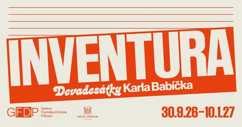 Inventura. Devadesátky Karla Babíčka — Galerie Františka Drtikola Příbram, Příbram