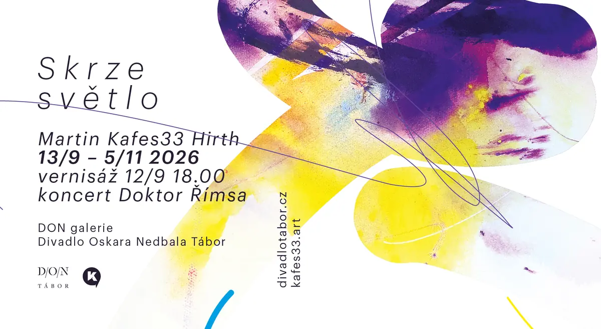 Martin Kafes33 Hirth - Through Light — DON galerie, Tábor