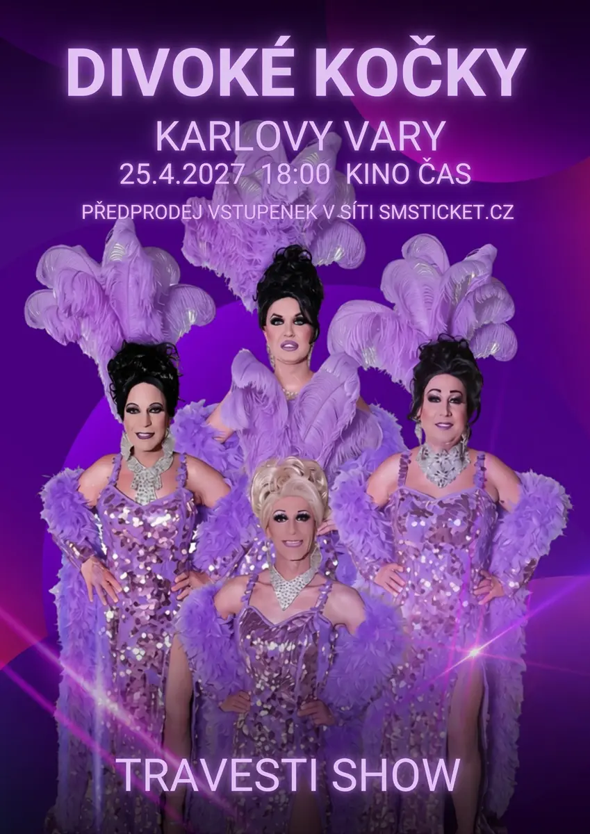 Travesti Show Divoké Kočky Karlovy Vary — Kino Čas, Karlovy Vary