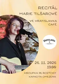 Marie Tilšarová - Roztoky - Recital