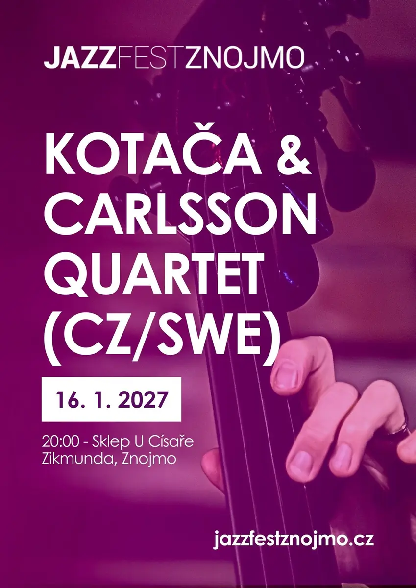 Jazzový víkend v klubech: Kotača & Carlsson Quartet (CZ/SWE) — Sklepení U císaře Zikmunda, Znojmo