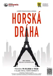 Divadlo Dostavník: HORSKÁ DRÁHA (Premiéra)