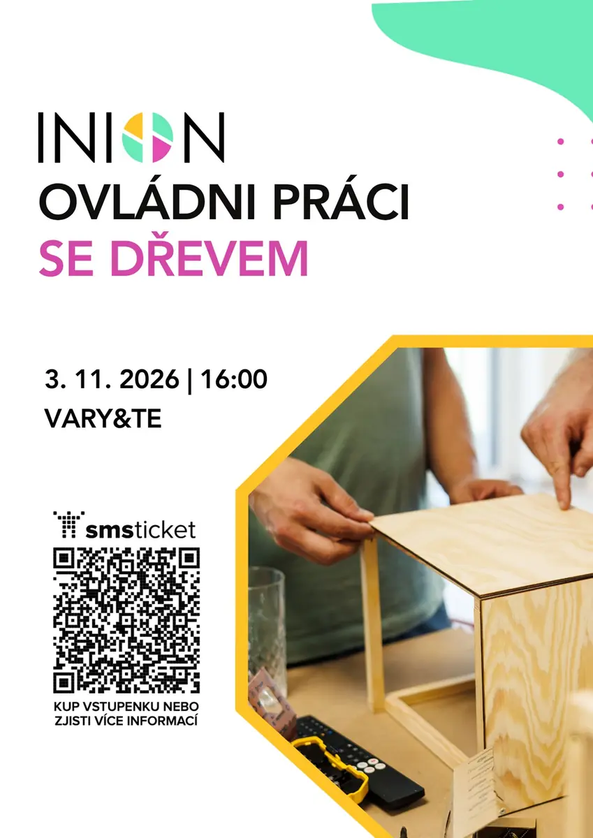 Ovládni práci se dřevem — Kulturní a kreativní centrum VARY&TE, Karlovy Vary