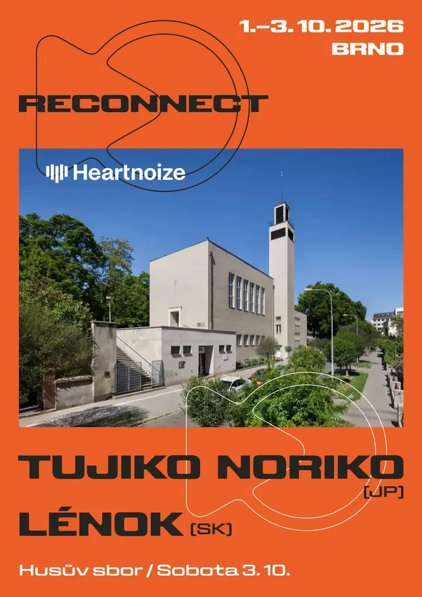 RECONNECT + Heartnoize: Tujiko Noriko (JP) + Lénok (SK) — Husův sbor, Brno