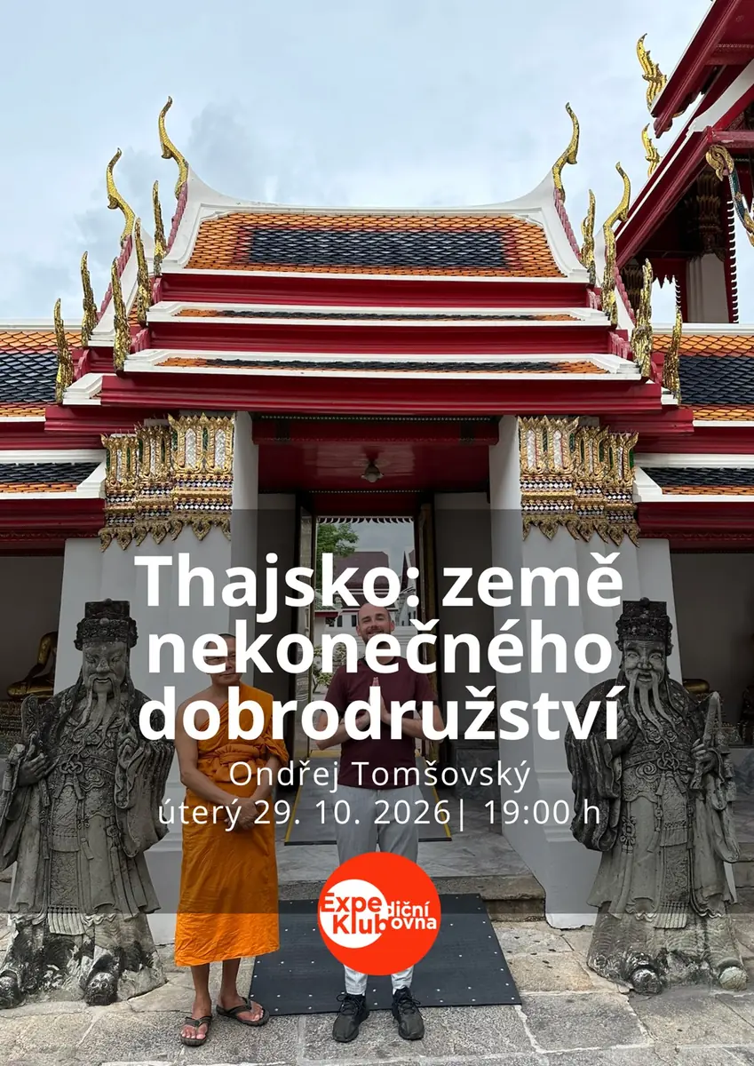Thajsko: země nekonečného dobrodružství — Expediční klubovna, Brno
