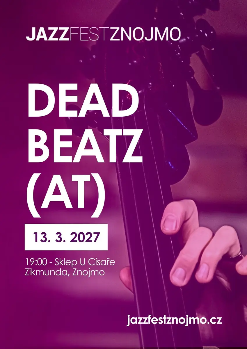 Dead Beatz (AT) — Підвал У імператора Зигмунда, Знойма