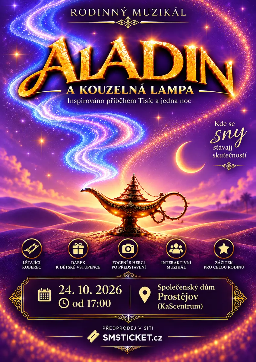 ALADIN A KOUZELNÁ LAMPA — Společenský dům, Prostějov