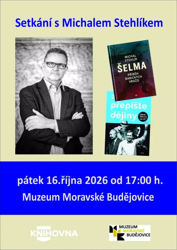 Setkání s Michalem Stehlíkem — MKS Beseda, velký sál, Moravské Budějovice