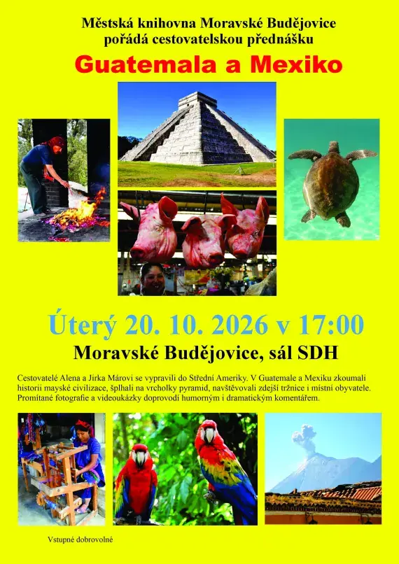 Guatemala a Mexiko — MKS Beseda, velký sál, Moravské Budějovice