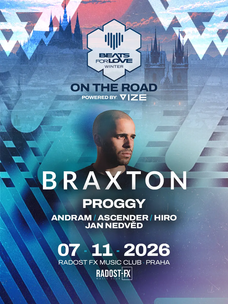 BEATS FOR LOVE: ON THE ROAD w/ Braxton (Anjunadeep) — Radost FX, Praha