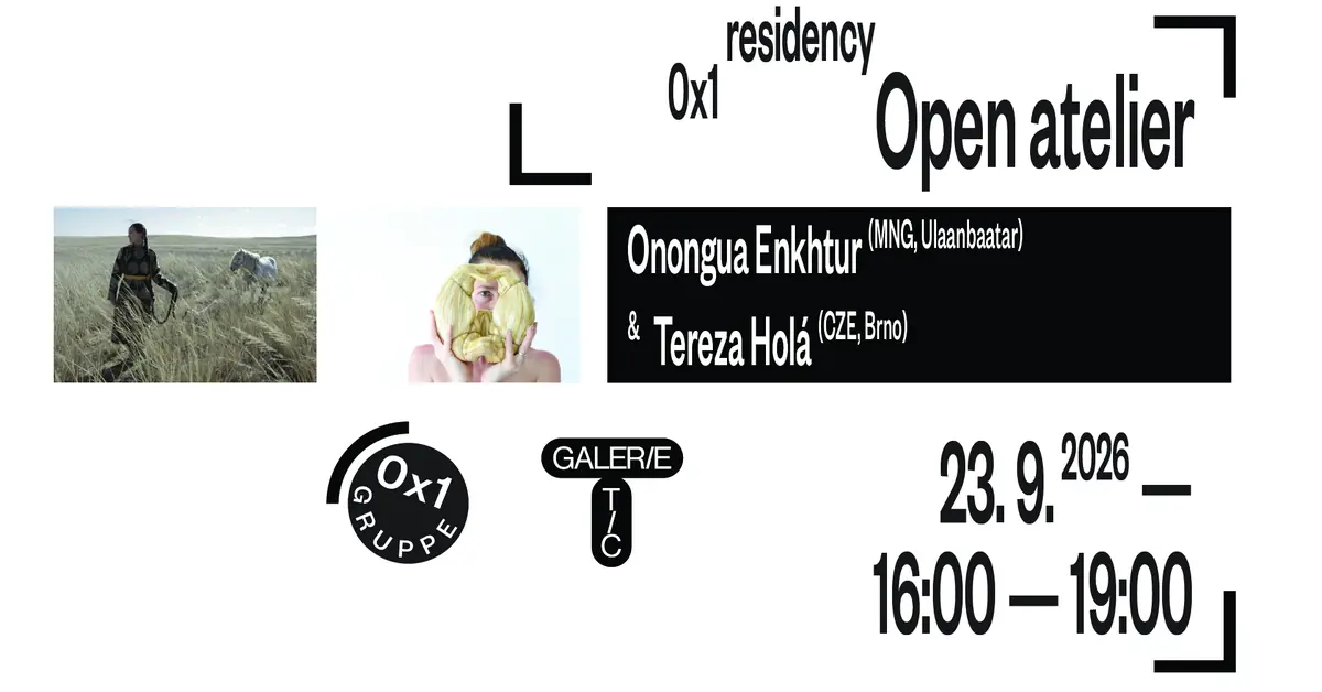 Open Atelier / Tereza Holá & Onongua Enkhtur | Rezidence 0x1 gruppe — Galerie Kontext (Galerie TIC), Brno