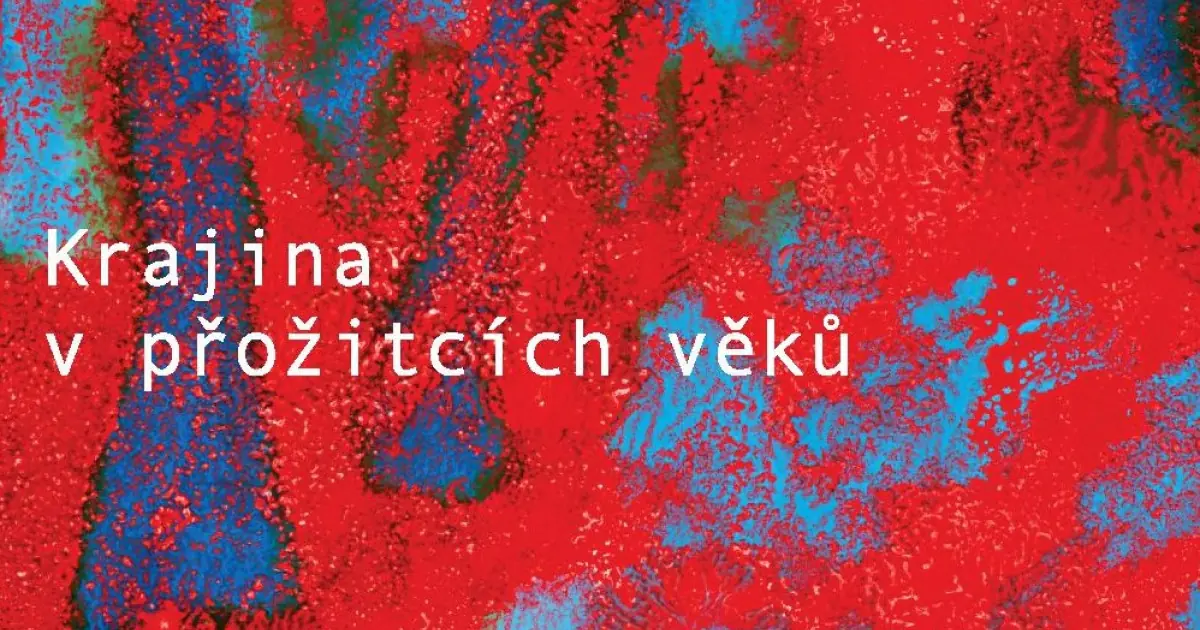Ленка Гусарикова и Томаш Пекарек - Пейзаж в переживаниях веков — Společenský dům, Йилемнице