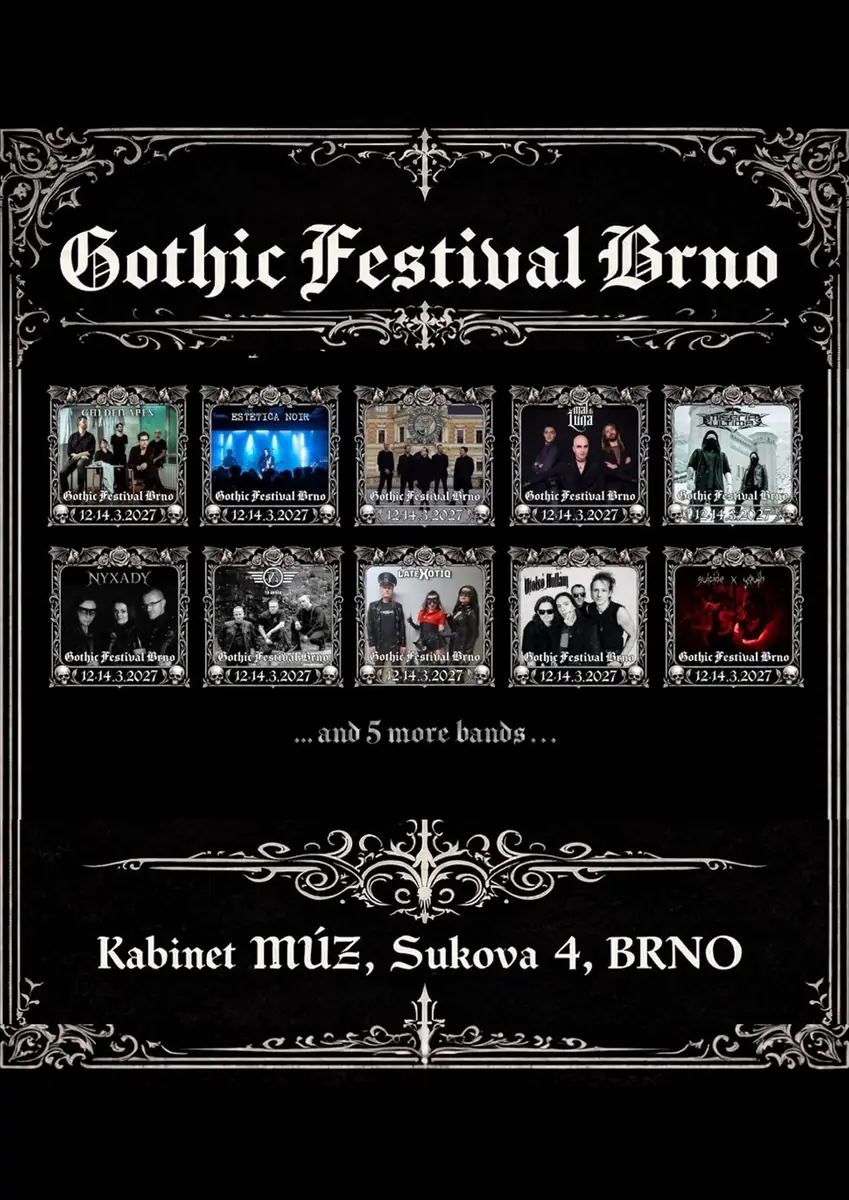Gothic Festival Brno ‘27 — Kabinet MÚZ, Brno