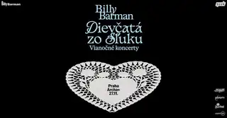 BILLY BARMAN a dievčatá zo SĽUKu || VIANOČNÉ KONCERTY || Praha