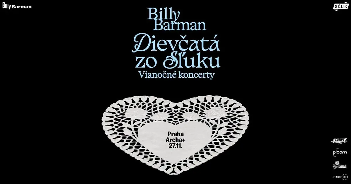 BILLY BARMAN a dievčatá zo SĽUKu || VIANOČNÉ KONCERTY || Praha — ARCHA+, Praha