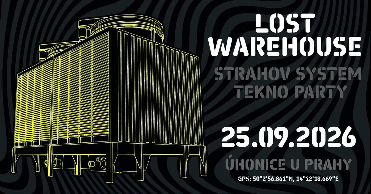 LOST WAREHOUSE - Strahov system - tekno party — Praha