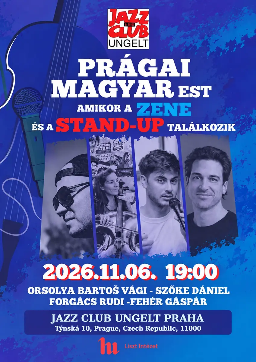 PRÁGAI MAGYAR EST Amikor a ZENE és a STAND-UP találkozik! — Jazz & Blues Club Ungelt, Praha
