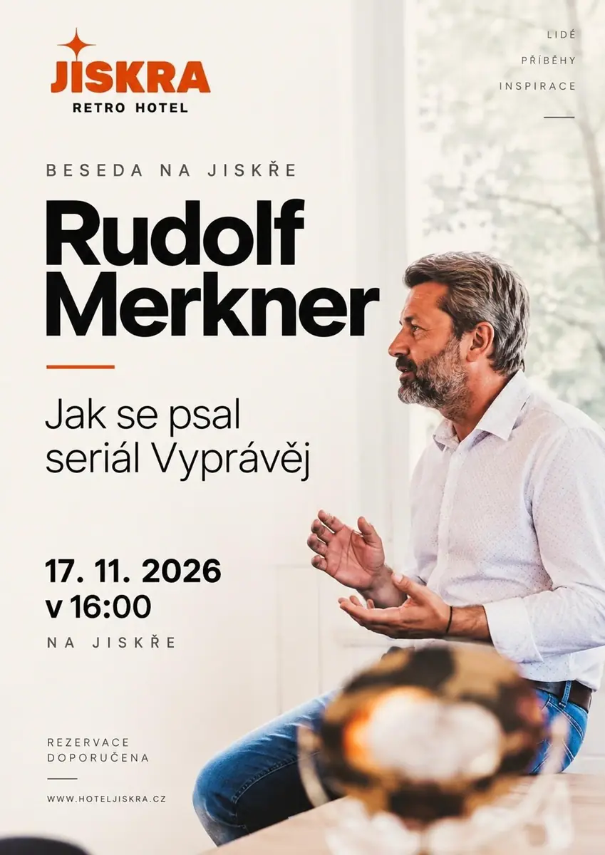 Jak se píše Vyprávěj: Exkluzivní beseda s Rudolfem Merknerem — Retro Hotel Jiskra, Čeladná