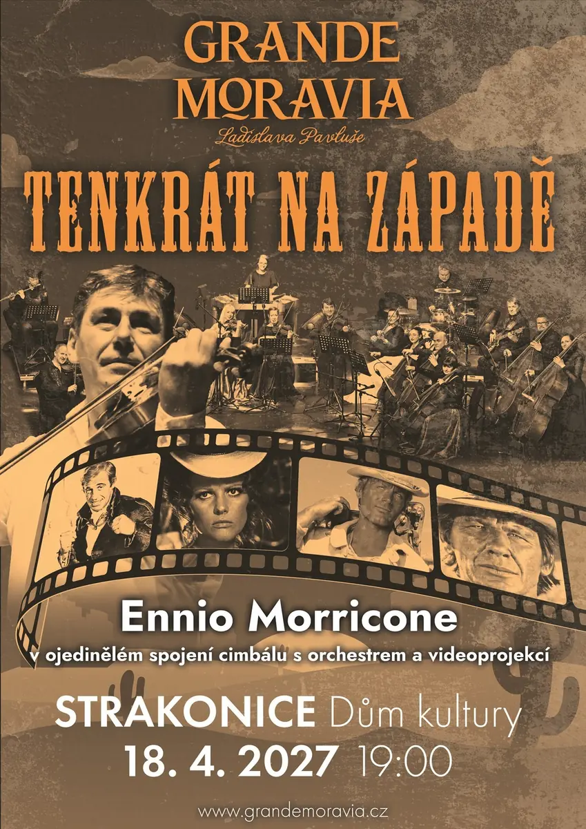Grande Moravia - TENKRÁT NA ZÁPADĚ — Dům kultury, Strakonice