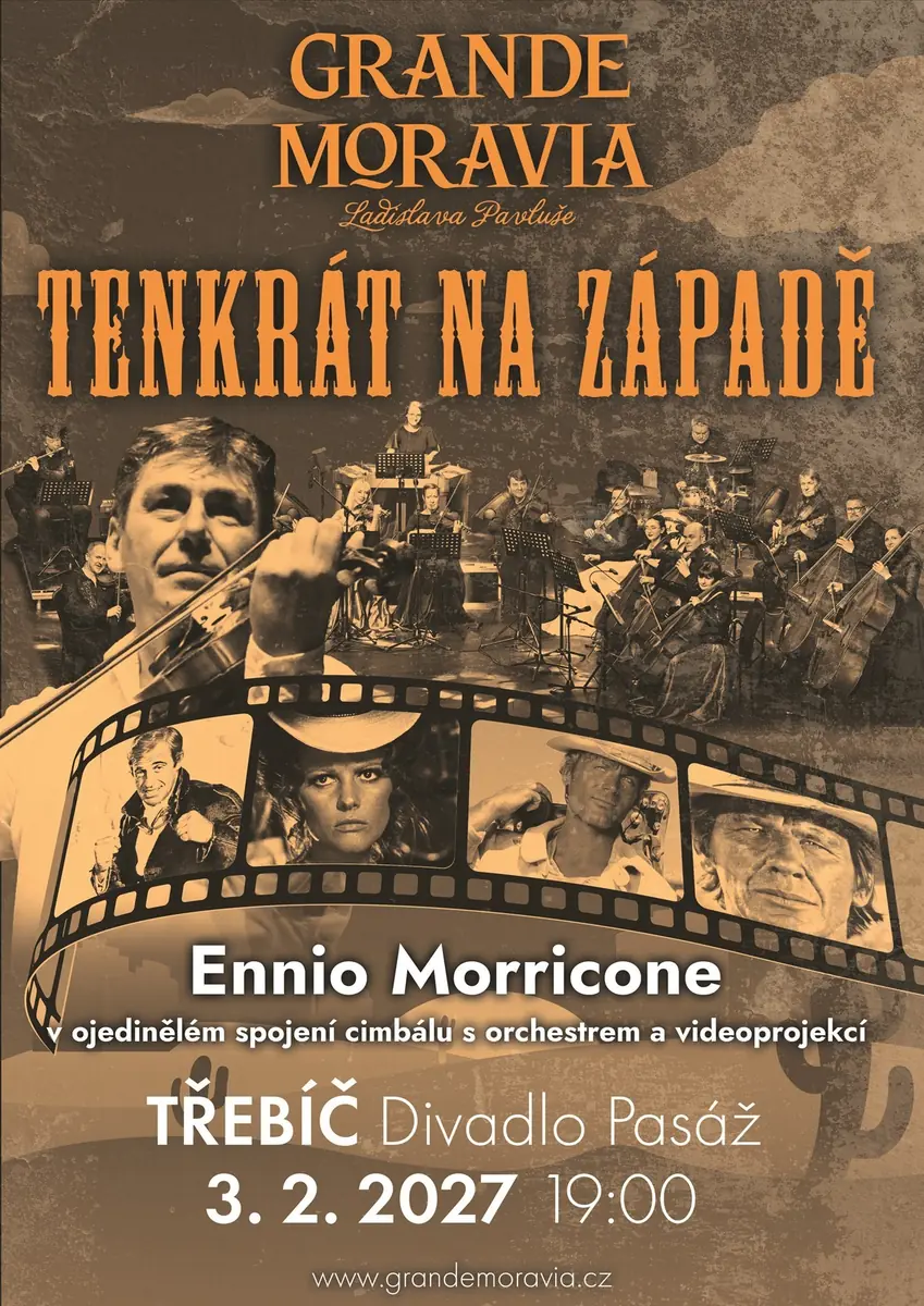 Grande Moravia - TENKRÁT NA ZÁPADĚ — Divadlo Pasáž, Třebíč