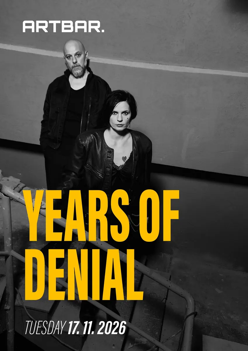 Years of Denial (FR/CZ) — ARTBAR, Brno