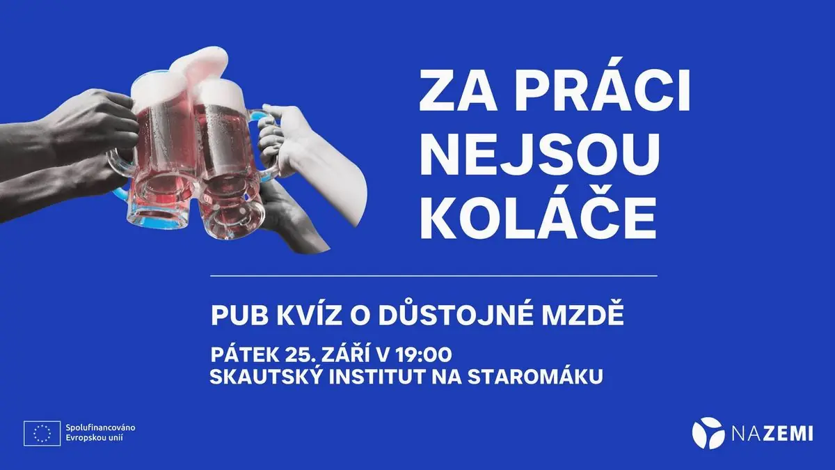 PUB KVÍZ: ZA PRÁCI NEJSOU KOLÁČE — Skautský institut na Staromáku, Praha