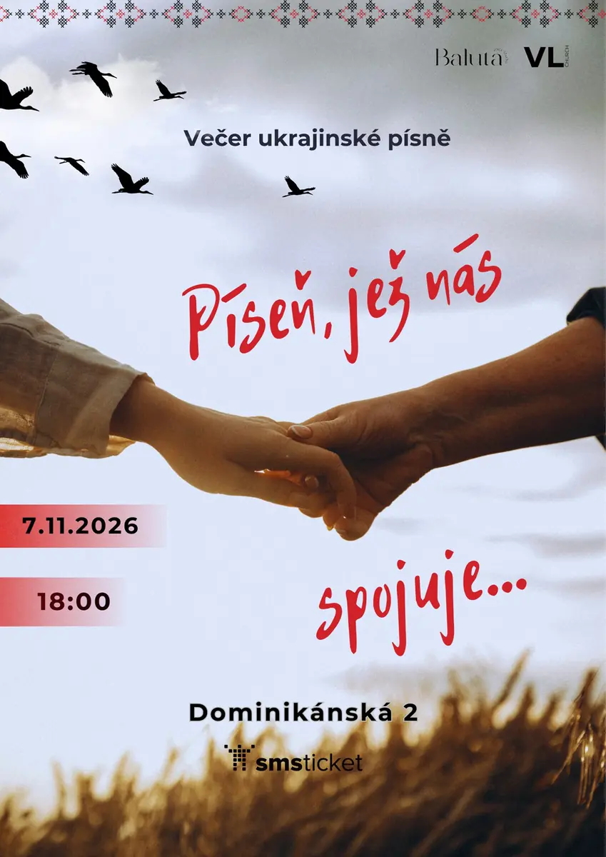 Píseň, jež nás spojuje — Dominikánská 264/2, Brno