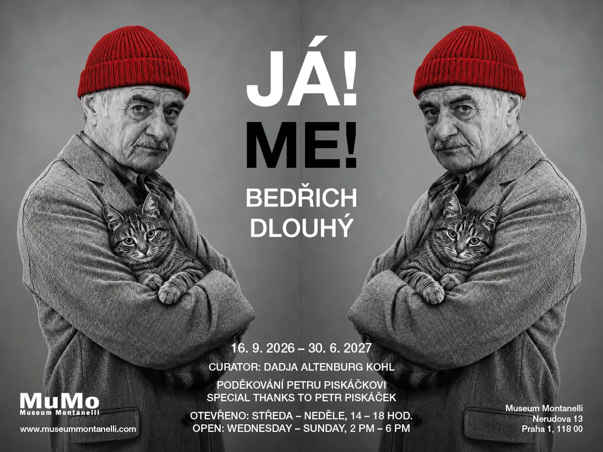 JÁ! Bedřich Dlouhý — Museum Montanelli, Praha