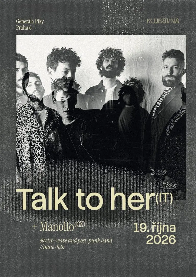 Talk To Her (IT) + Manollo — Klubovna, Praha