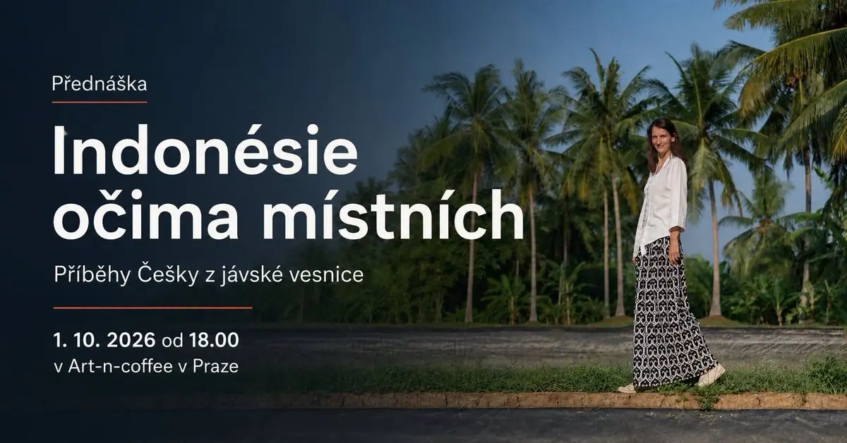 [PRAHA] Indonésie očima místních – Příběhy Češky z jávské vesnice — Art-n-coffee, Praha