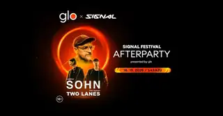 SOHN + Two Lanes | Signal Afterparty presented by glo™