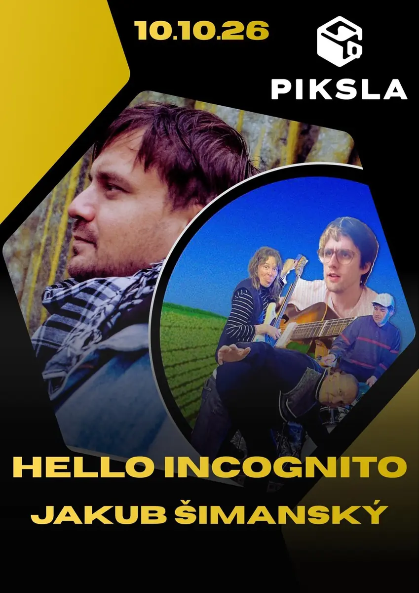 Hello Incognito und Jakub Šimanský in der Piksla — Piksla, Břeclav