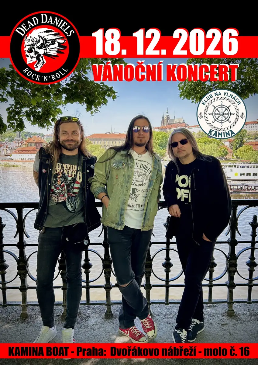 Vánoční koncert Dead Daniels — Kamina boat, Praha