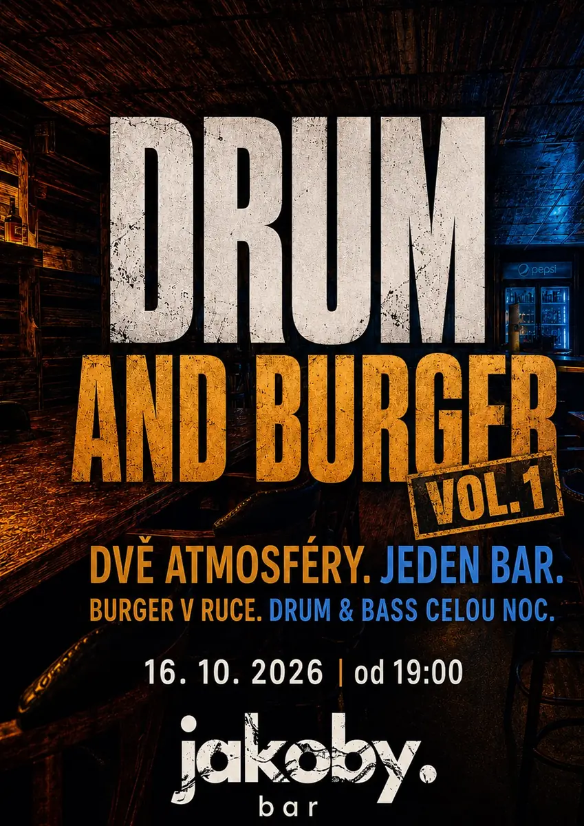 DRUM AND BURGER vol 1 — jakoby. bar, Most