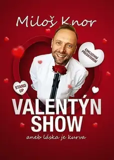 Valentýn stand-up show Miloše Knora - Hradec Králové