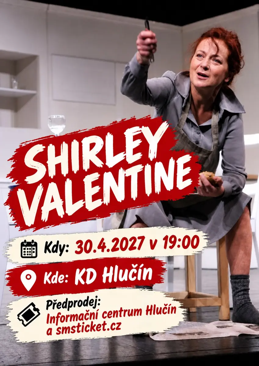 Shirley Valentine — Kulturhaus Hlučín, Hlučín