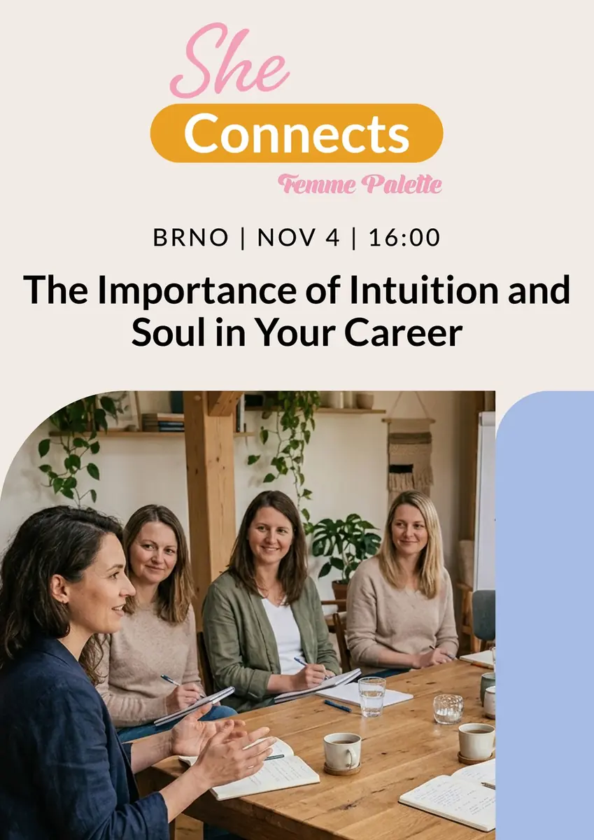 She Connects: The Importance of Intuition and Soul in Career — KUMST, Brno