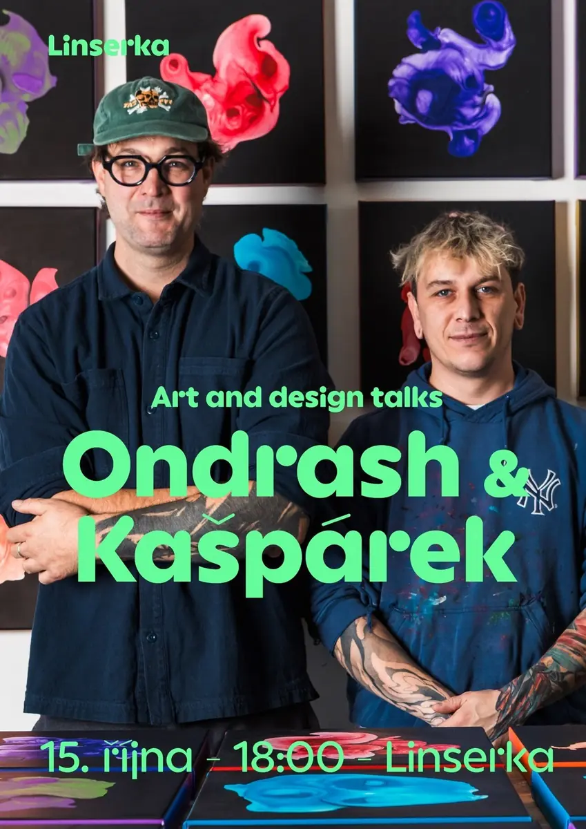 Design and Art Talks: Ondrash & Kašpárek — Linserka, Liberec