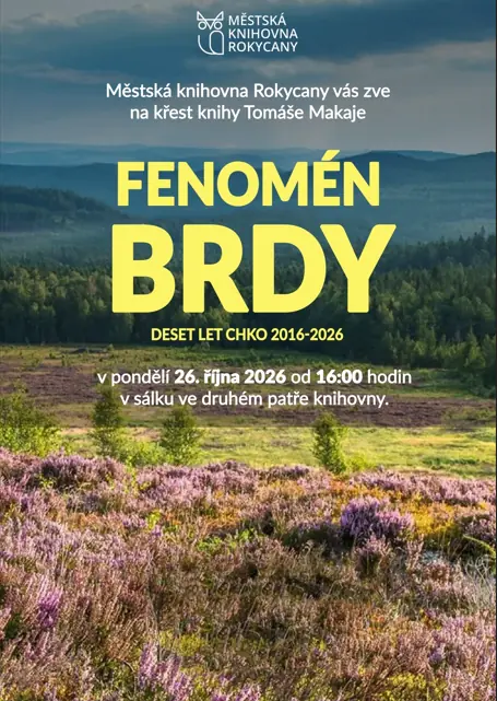 Fenomén Brdy – křest knihy Tomáše Makaje — Městská knihovna Rokycany, Rokycany