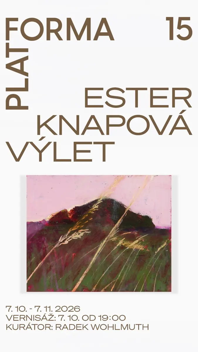 Ester Knapová - Výlet — PLATFORMA 15, Prag