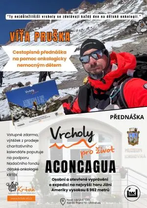 Vrcholy pro život: Přednáška Víti Prušky z vrcholu Aconcaguy na pomoc onkologicky nemocným dětem — Muzeum Uhříněves, Praha